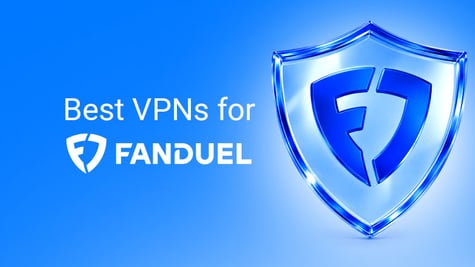 Best VPNs for FanDuel