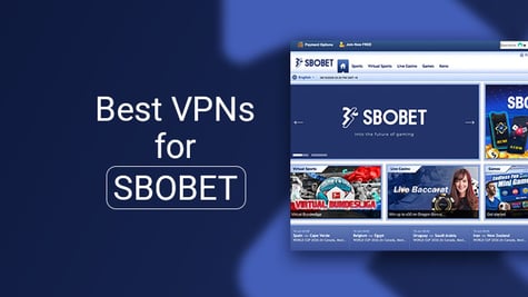 Best VPNs for SBOBET