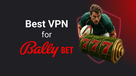 best vpn for bally bet
