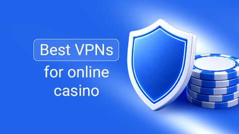 Best VPNs for online casino
