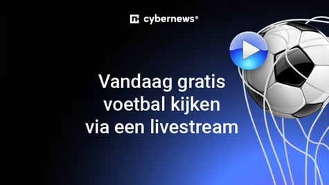 Vandaag gratis voetbal kijken