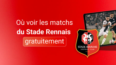 Où voir les matchs du Stade Rennais gratuitement