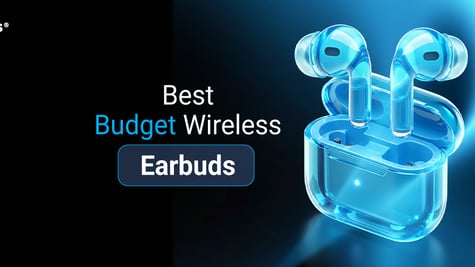 Best Budget Wireless Earbuds