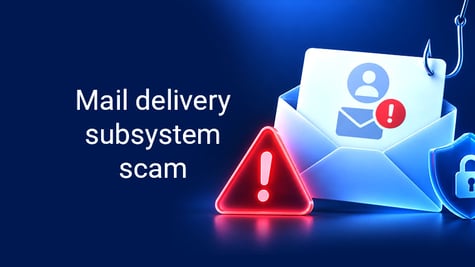Mail Delivery Subsystem Scam