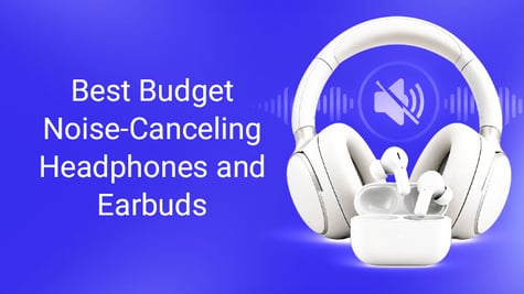 Best affordable noise-canceling headphones & earbuds