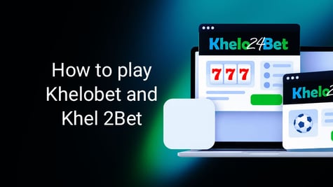 How to play Khelobet and Khel 2Bet with a VPN