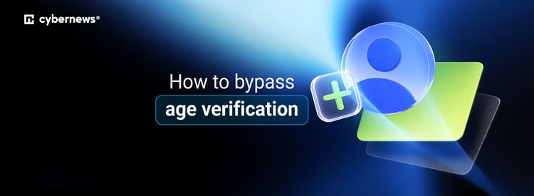 How to Get Around Age Verification Requirements on Websites With VPN