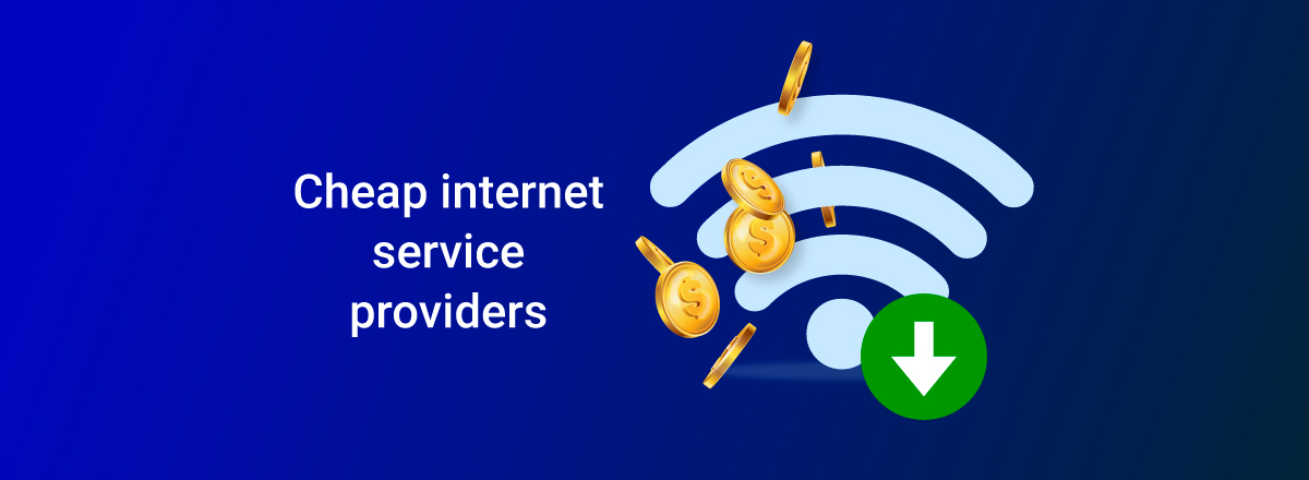 5 Cheap Internet Service Providers 2026 My Expert Picks