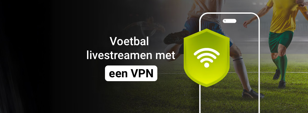 how to watch football with a vpn