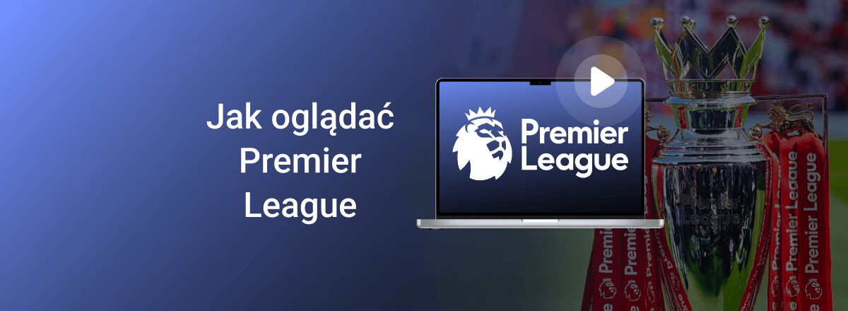 PL how to watch premier league