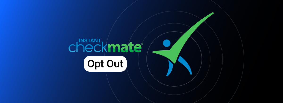 InstantCheckmate opt out