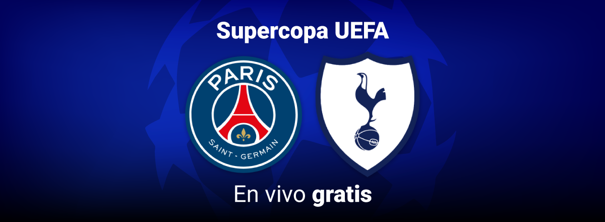 supercopa psg vs tottenham