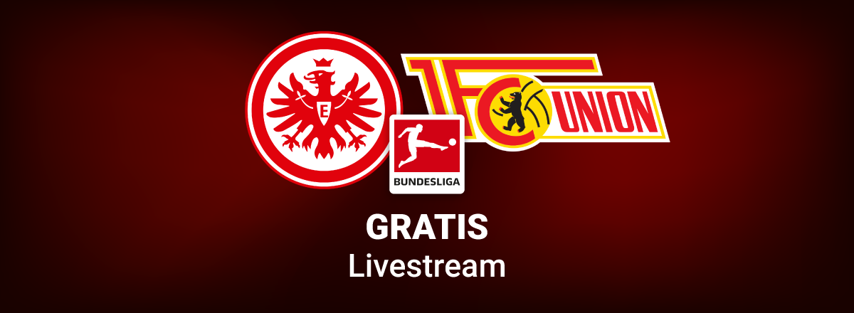 Eintracht Frankfurt vs. Union Berlin
