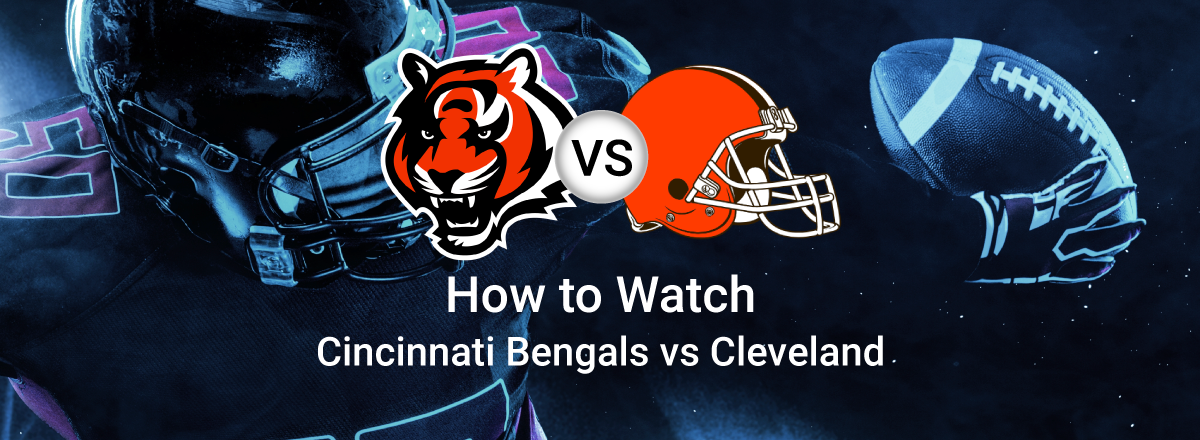 Watch Bengals vs Browns