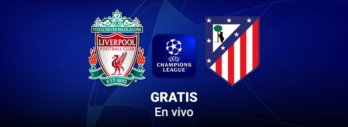 Watch CL Liverpool vs Atlético Madrid for free