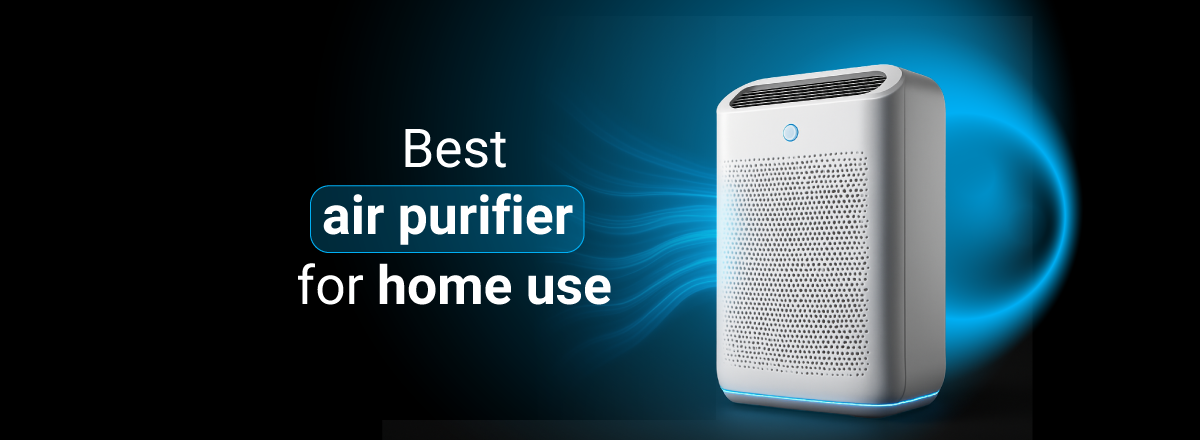 best air purifier for home use