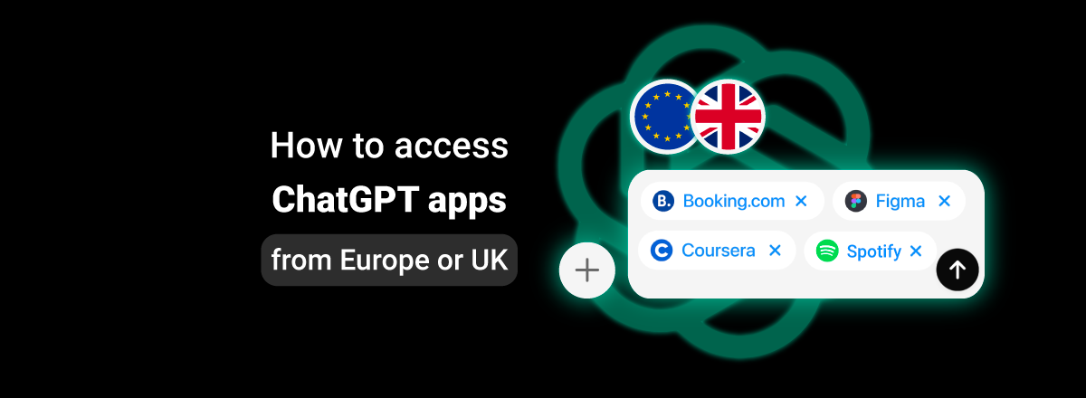 How to access ChatGPT apps from Europe or UK-featured
