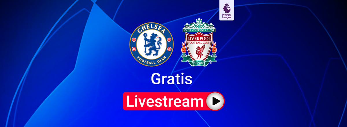 Chelsea vs Liverpool
