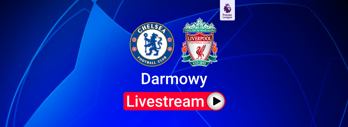 Chelsea vs Liverpool
