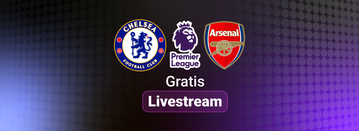 Chelsea vs Arsenal gratis livestream