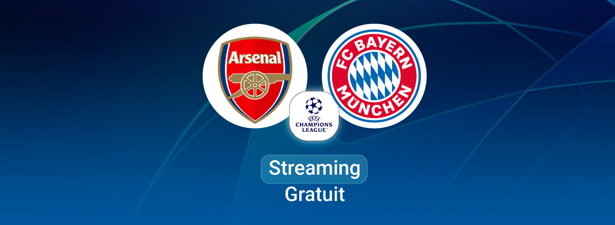 Comment regarder Arsenal - Bayern gratuitement