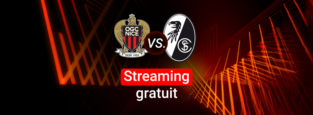 Comment regarder Nice - Fribourg gratuitement