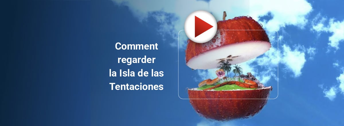 Comment regarder la Isla de las Tentaciones