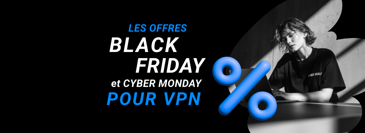 Offres VPN Black Friday