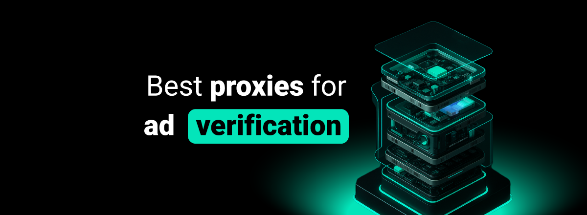 Proxies for ad verification featured image