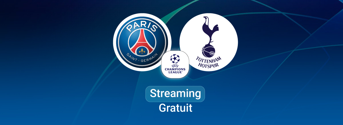 Comment regarder PSG - Tottenham gratuitement
