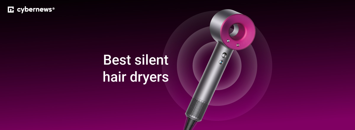Best silent hair dryers