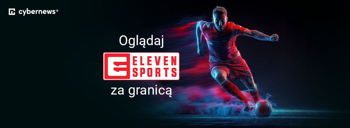 Jak oglądać Eleven Sports