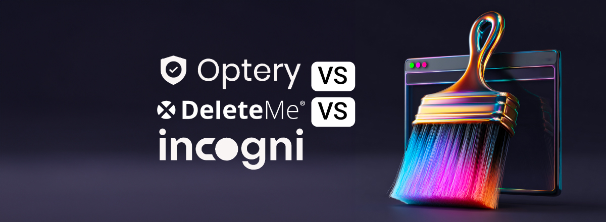 Optery vs DeleteMe vs Incogni