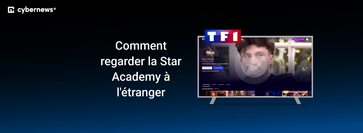 Comment regarde rla Star Academy gratuitement à l'étranger