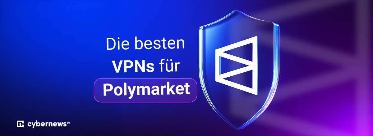 Best VPNs to access Polymarket