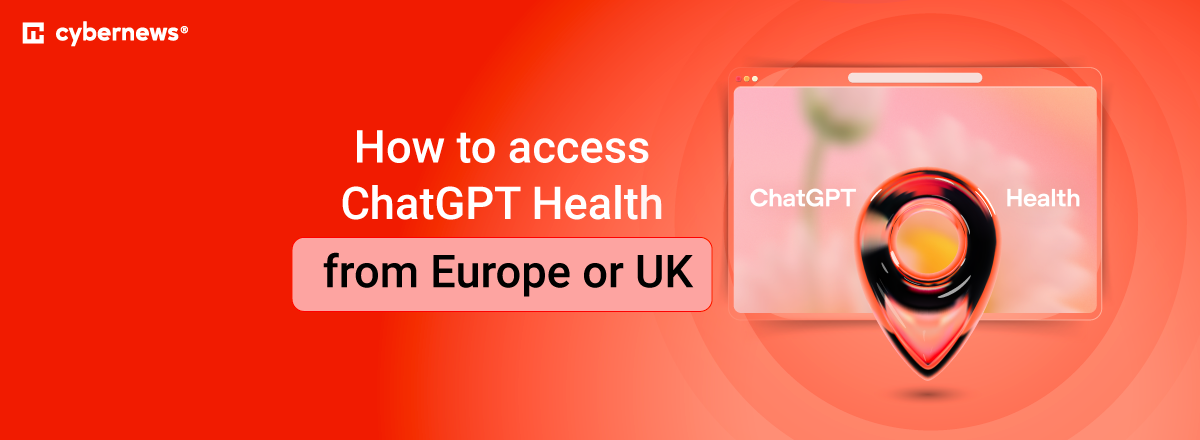 access  chatgpr health from europe or uk
