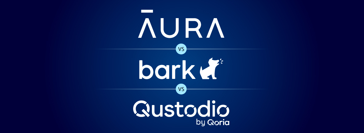 Aura vs Bark vs Qustodio
