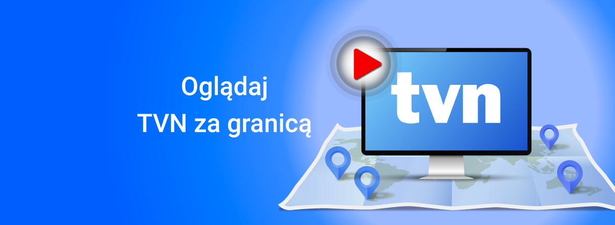 Watch TVN from abroad