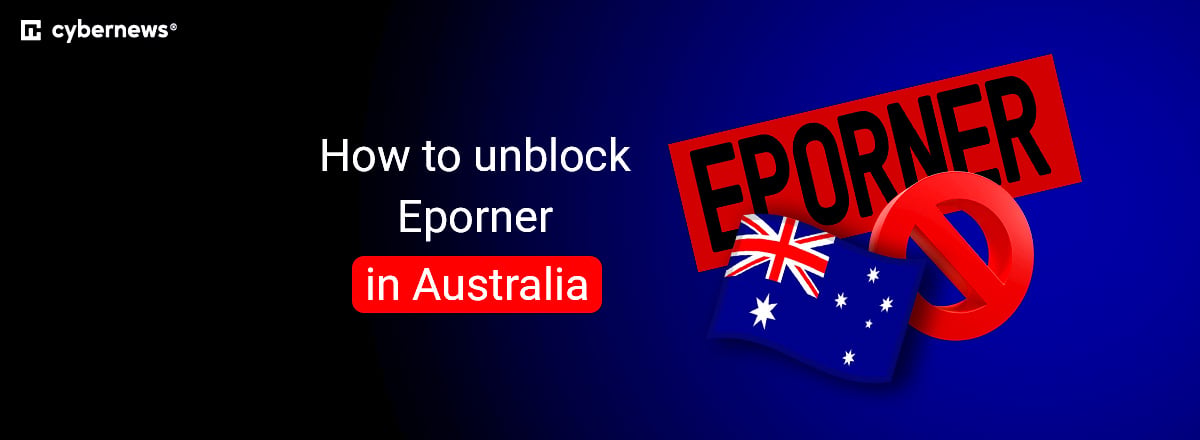 How to unblock Eporner in Australia