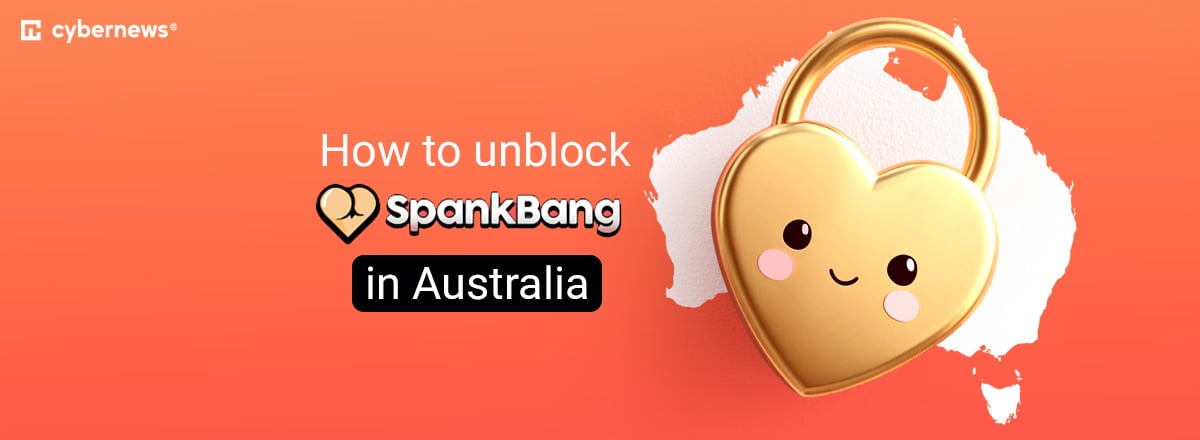 How to unblock SpankBang in Australia