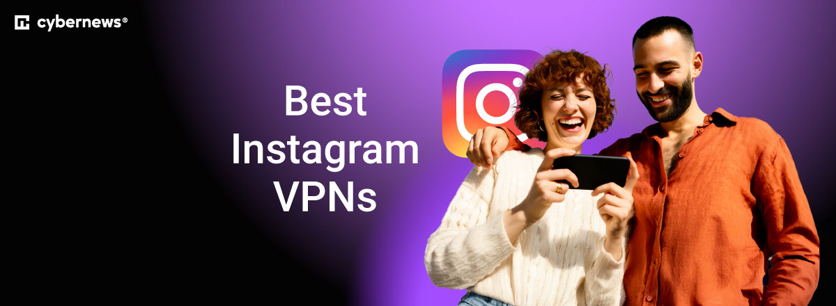 Best VPNs for Instagram