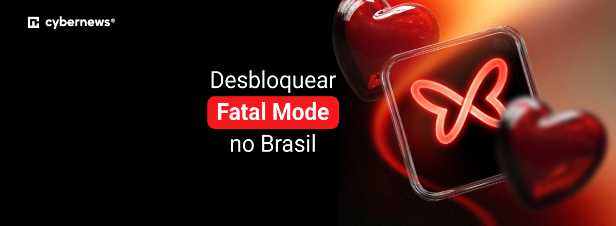 Desbloquear Fatal Model no Brasil