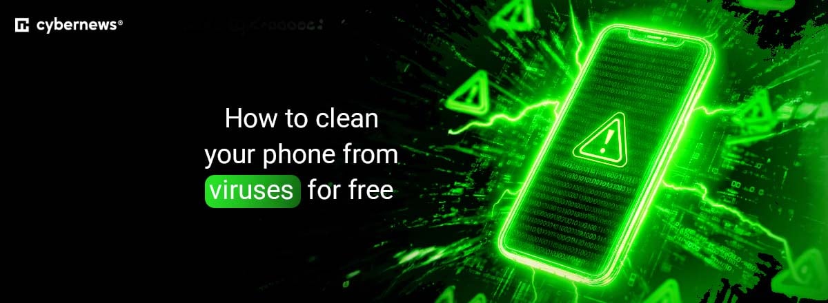 How to Clean Your Phone from Viruses for Free