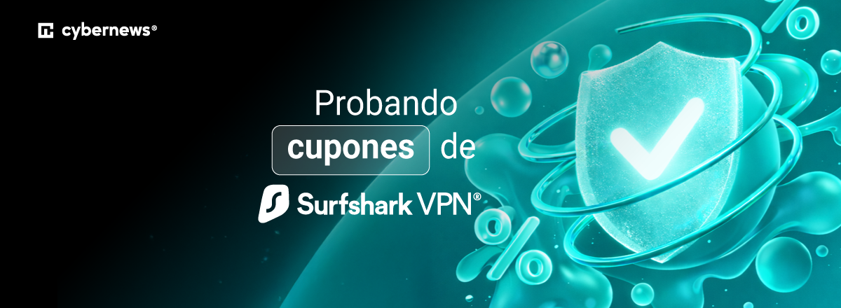 Probando cupones de Surfshark