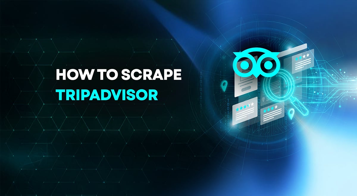 how to scrape tripadvisor