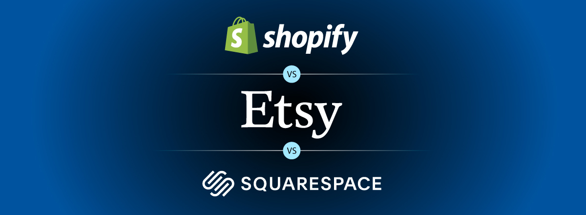 shopify vs etsy vs squarespace
