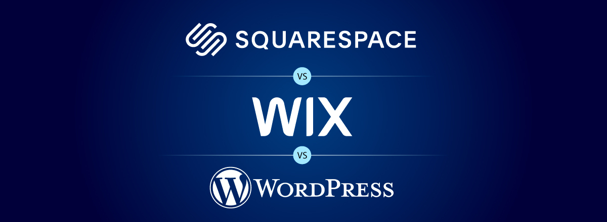 Squarespace vs Wix vs WordPress