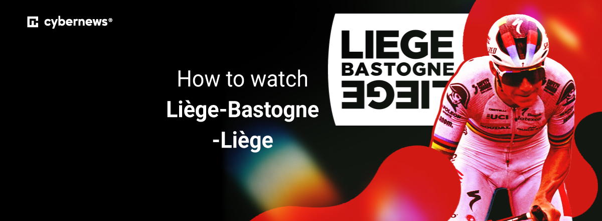 How to watch Liege Bastogne Liege