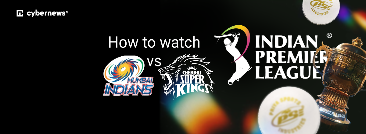 How to watch Mumbai Indians vs Chennai Super Kings