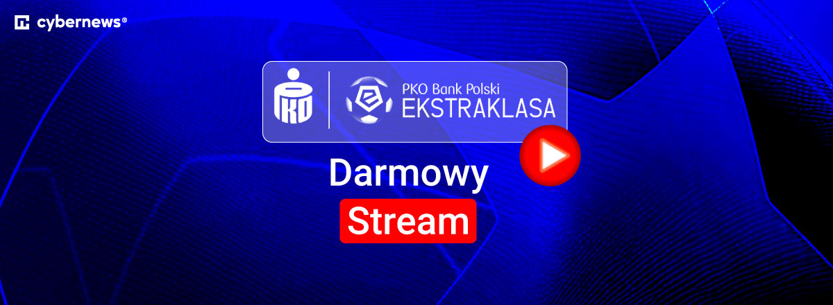 Jak oglądać Ekstraklasę za granicą